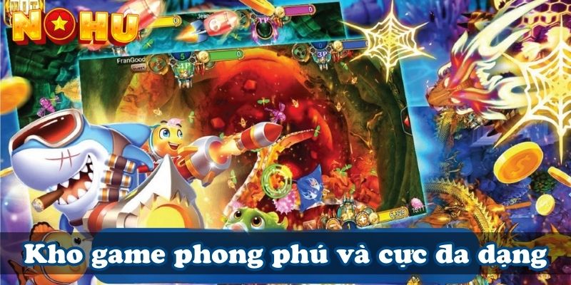 Kho game phong phú và cực đa dạng