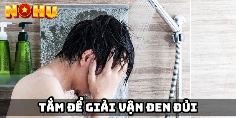 Tắm để giải vận đen đủi